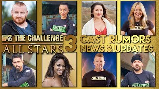 THE CHALLENGE ALL STARS 3 CAST RUMORS, NEWS & MORE - The Challenge ALL STARS 3 Updates