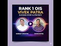 From Struggle to Rank 1 | Vivek Patra OIS Rank 1 | Motivational Podcast with Subrat Chhatoi
