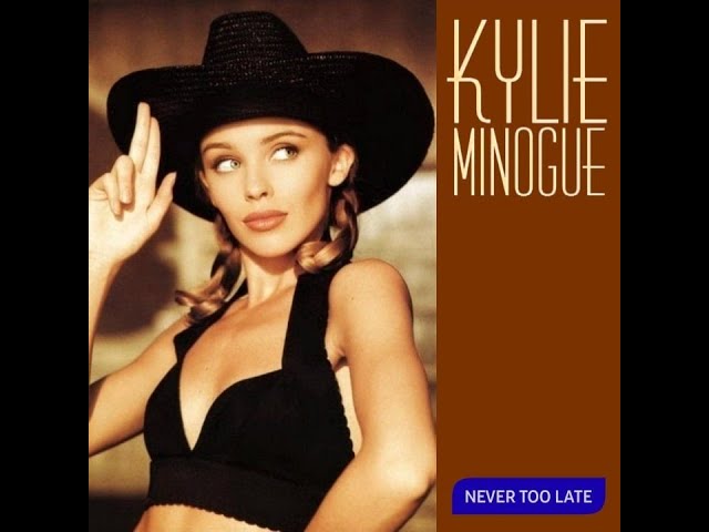 Kylie Minogue - Never Too Late (Mad About You Edit) class=