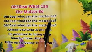 Oh! Dear What Can The Matter Be