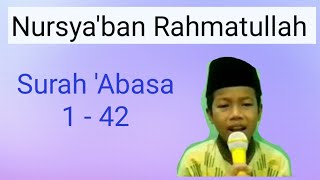 Surah 'Abasa | Nursya'ban Rahmatullah