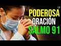 SI ESTAS CON DIOS NADA MALO TE PASARA,  SALMO 91 LA ORACION MAS PODEROSA   ORACION DE LA MAÑANA