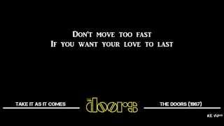 Lyrics for Take It As It Comes - The Doors chords