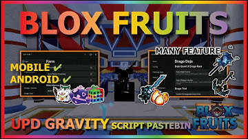 BLOX FRUITS Script No Key UPDATE GRAVITY AUTO FARM, GUN MASTERY, RAID, DOJO, SEA EVENT, VOLCANO ☄️⭐