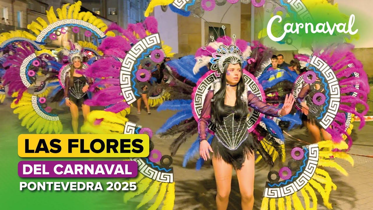 🎉 Comparsa Las Flores del Carnaval de Monte Porreiro 🥳 | CARNAVAL de Pontevedra 2025 🎭
