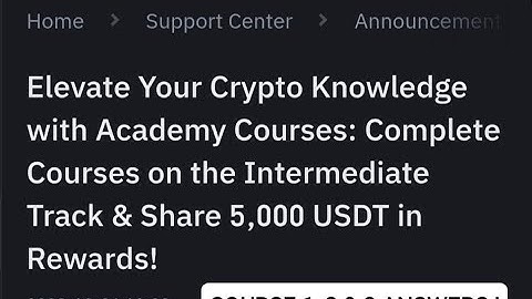 Binance Intermediate Track Course 1, 2 & 3 Answers