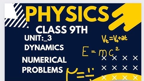 unit 3/physics/class 9/numerical problem/3.6,3.7,3.8,3.9,3.10/in Urdu Hindi/new book/old book