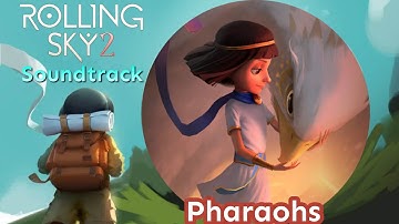Rolling Dream (Rolling Sky 2) - Pharaohs Soundtrack