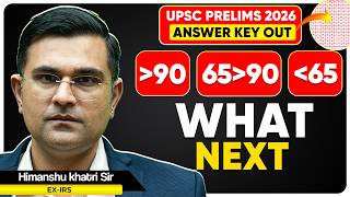 What Should You Do After the UPSC Prelims 2026 Answer Key Is Out? Himanshu Khatri Sir (Ex-IRS)