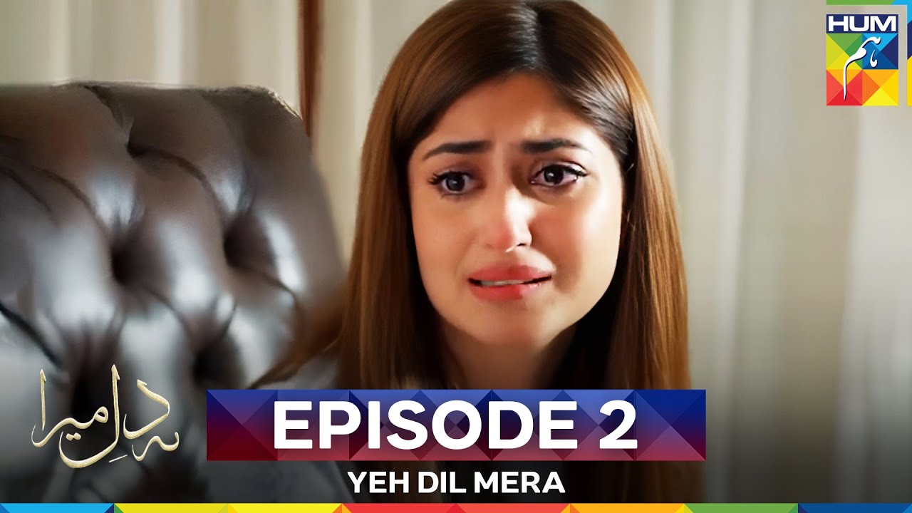 Yeh Dil Mera Episode 2