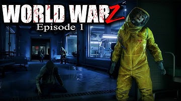 WORLD WAR Z Walkthrough Gameplay Episode 1 - FULL Ep  (WWZ Game)