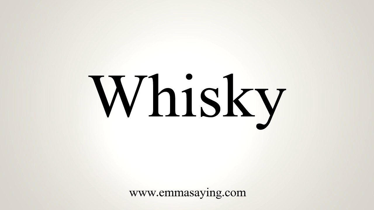 How To Pronounce Whisky YouTube