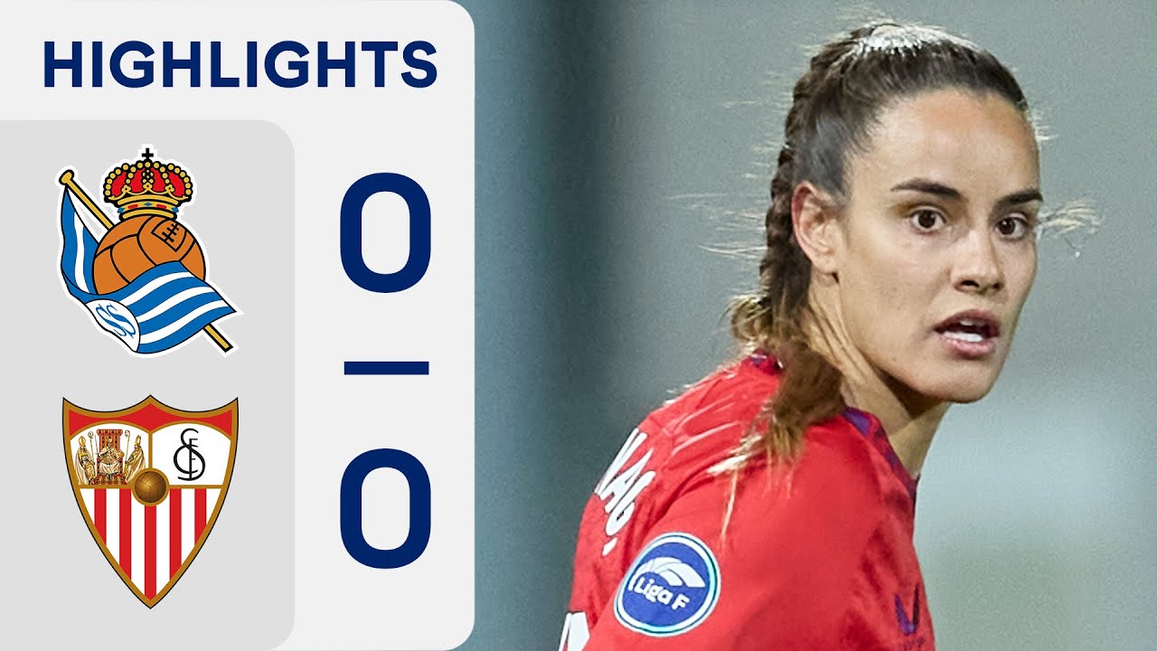 REAL SOCIEDAD 0 - 0 SEVILLA FC | RESUMEN LIGA F - YouTube