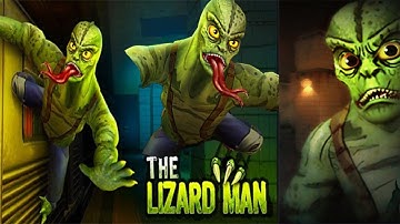 The Lizard Man - New Scary Game - Gameplay Walkthrough Part 1 - Android / iOS