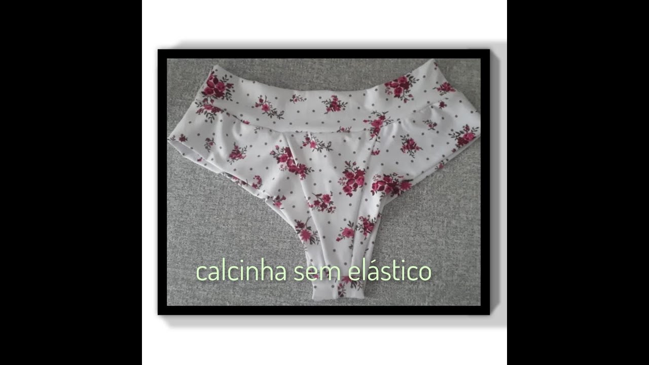 #costura...calcinha sem elástico...       (NÃO FICOU BOA A IMAGEM)