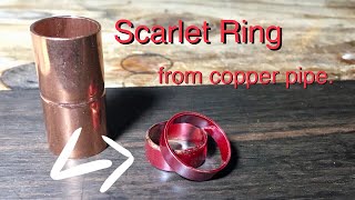 緋銅の指輪の作り方 How to make scarlet copper ring.