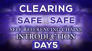 Day 5 - Clearing Safe to Be Safe - Self Referencing Chains - Introduction ( 5 Day Challenge )