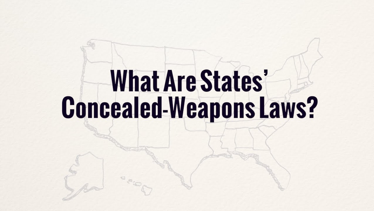 What Are States' ConcealedWeapons Laws? YouTube