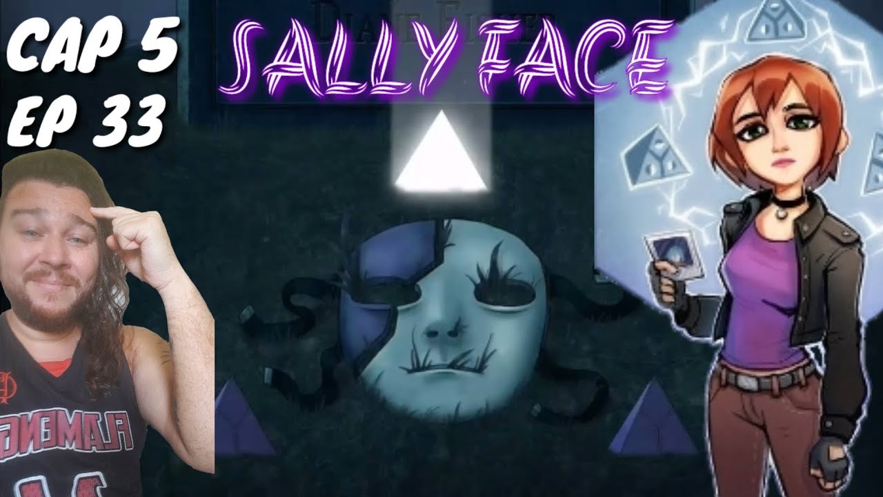 Sally Face Cap5 Ep33 Sal uma história pouca conhecida - YouTube