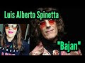 Luis Alberto Spinetta "Bajan" Studio Version Reaction