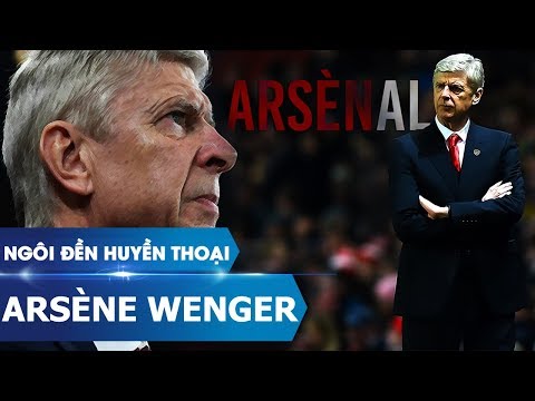 Ngôi đền huyền thoại | Arsene Wenger