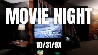 MOVIE NIGHT - 10/31/9X - Part 1/2