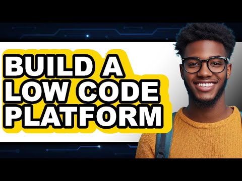 How to Build a Low Code Platform - Step by Step