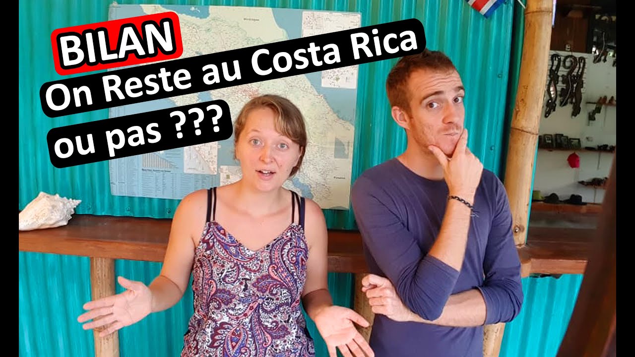 BILAN - Est-ce Rentable de S'EXPATRIER au COSTA RICA ? Devenir locataire ou propriétaire