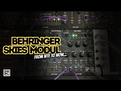 From Grand Trauma to Granular – Behringer Skies Module