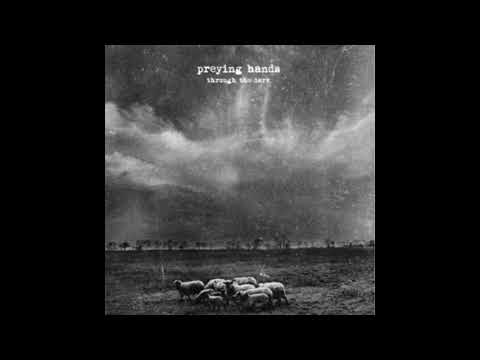 Preying Hands — Preying Hands - Through The Dark