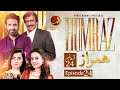 Humraaz Drama Episode 24 | Apna TV | 2021
