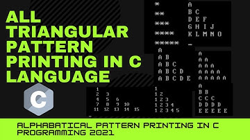 All Triangle Pattern Printing In C Programming|| Alphabetic Pattern||Star Printing in C Language2021