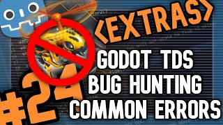 GODOT Top Down Shooter #24 : EXTRAS - Bug Hunting! (Fixing some common errors)