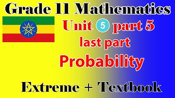 Grade 11 Maths unit 5 part 5 types of event, rules of probability, conditional probability and other