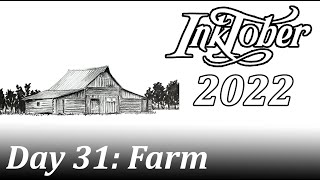 INKTOBER 2022 // day 31: FARM // Ink drawing demo