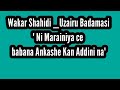 Wakar Shahidi Uzairu Badamasi