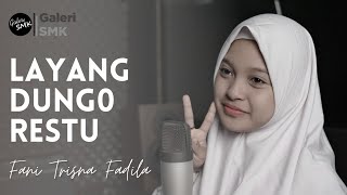 LDR | Layang Dungo Restu - Loro Ati Official Cover by Fani Trisna Fadila