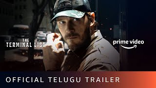 The Terminal List - Official Telugu Trailer | Chris Pratt, Constance Wu, Taylor Kitsch