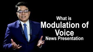 What is Modulation of Voice। News Presentation Tutorial screenshot 1