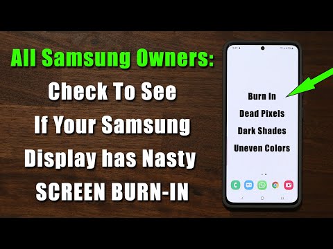 IMPORTANT: Check if Your Samsung Galaxy Smartphone has SCREEN BURN-IN or Not (Hopefully it doesn&rsquo;t)