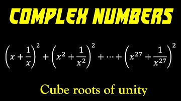 15.20 | Complex Numbers | Cube Roots Of Unity