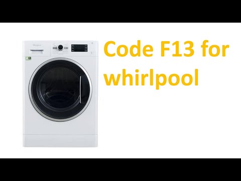 Caracterizar Fracción Engaño Code F13 for whirlpool washing machine - - YouTube