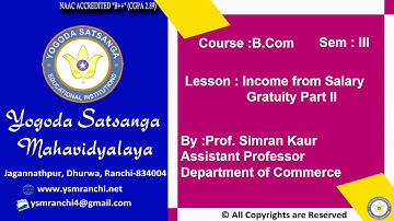 Lecture-28 | BCOM Sem-03 |  Income from Salary Gratuity Part II  By Prof. Simran Kaur | YSM Ranchi