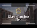 Glory of ancient egypt