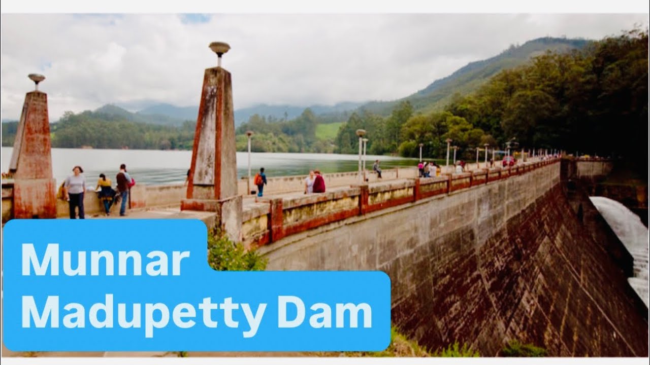 ಮದುಪೆಟ್ಟಿ Dam , ಮುನ್ನಾರ್ // Madupetty Dam, Munnar