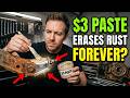 This $3 Paste Erases Rust FOREVER. Why Don’t Mechanics Want You to Know It?