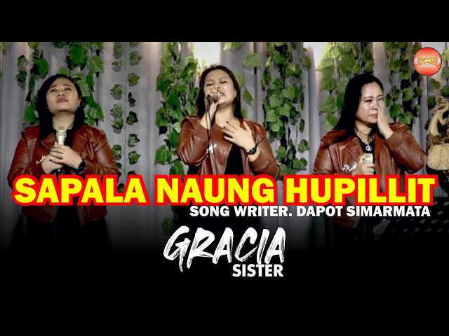 SAPALA NAUNG HUPILLIT ( cover ) - GRACIA SISTER - CIPT DAPOT SIMARMATA - GIDEON MUSICA OFFICIAL class=