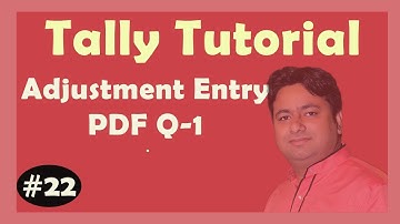 Final Account Adjustment Entry Solution (PDF-Q1)  in Tally | Learn Advance Tally ERP9