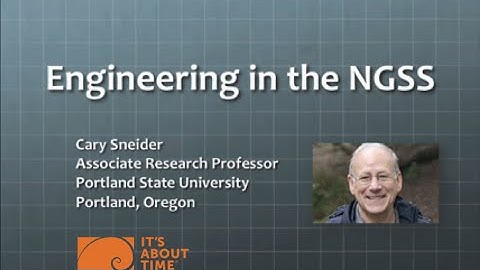 Cary Sneider: Engineering in the NGSS (Grades 9-12)