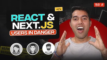 🚨 URGENT: React & Next.js Can Be HACKED Right NOW! Critical Update REQUIRED!